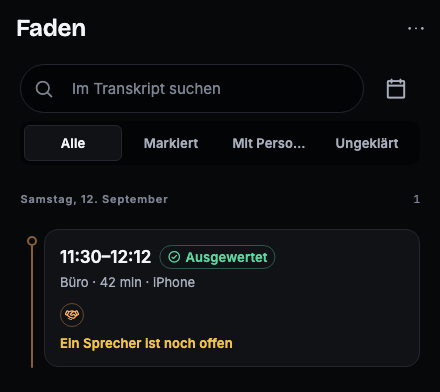 Der Faden: Suchfeld „Im Transkript suchen“, Filter und ein Gespräch von 11:30 bis 12:12 im Büro, 42 Minuten, ausgewertet.